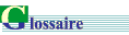 glossaire.gif (801 octets)